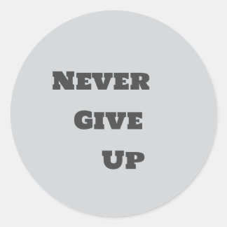 Never give up Sticker