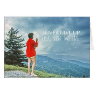 Never Give Up, Struggles Quitting and Succeeding