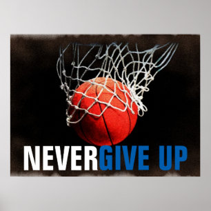 Never Give Up Success Basketball Poster