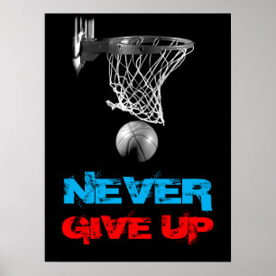 Never Give Up Success Basketball Print