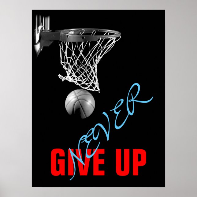 Never Give Up Success Basketball Print (Front)