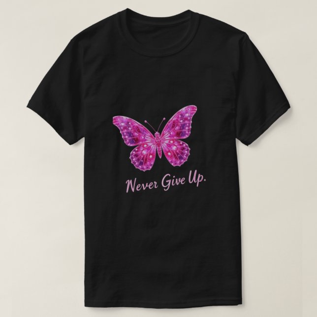 Never Give up  T-Shirt (Design Front)