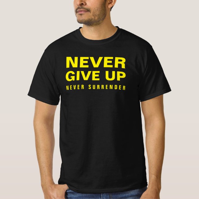 Never Give Up Template Mens Elegant Modern T-Shirt (Front)