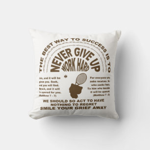 Never Give up (tennis) Cushion