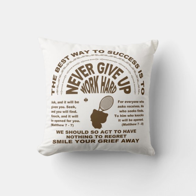 Never Give up (tennis) Cushion (Front)
