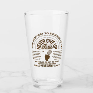 Never Give up (tennis) Glass