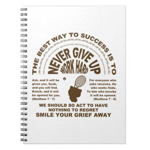 Never Give up (tennis) Notebook