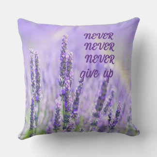 Never Give Up Throw Pillow Purple Inspirational