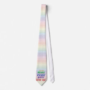 Never Give Up Tie
