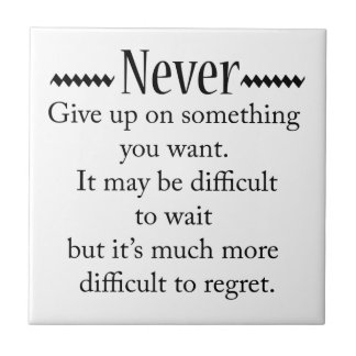 Never Give Up Tile
