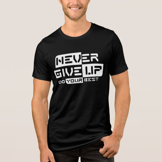 Never Give Up Tri-Blend Shirt (Front)