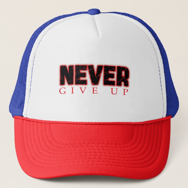 never give up trucker hat (Front)