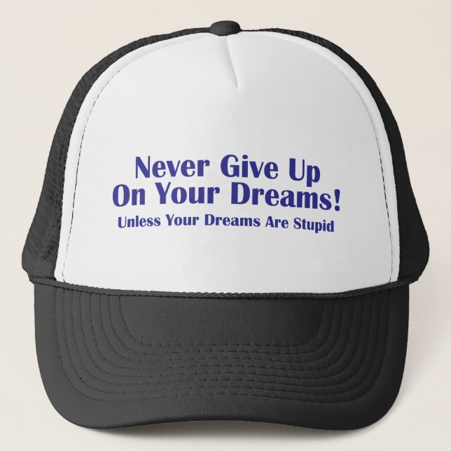 Never Give Up Trucker Hat (Front)