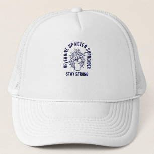 Never Give Up Trucker Hat