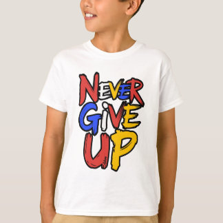 Never Give Up Unstoppable Spirit T-Shirt