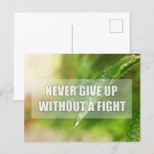 Never give up without a fight postcard