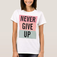 Never Give Up Womens Elegant Modern Template