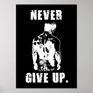 Never Give Up - Workout Motivational Poster