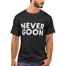 NEVER GOON Funny Gym Meme NEVER GOON