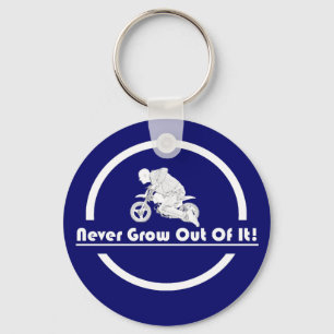 Never Grow Out of It Keychain