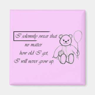 Never Grow Up Magnet