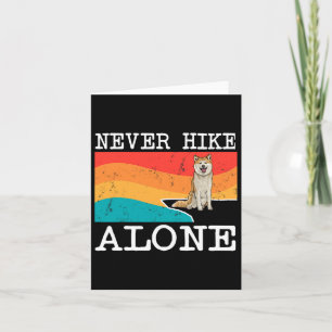 Never Hike Alone Akita Graphic Hiking Card