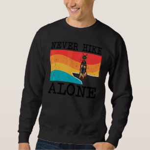 Never Hike Alone German Pinscher Graphic Hiking Sweatshirt