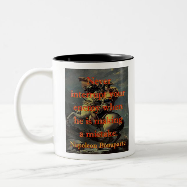 Never Interrupt Your Enemy - Napoleon Two-Tone Coffee Mug (Left)