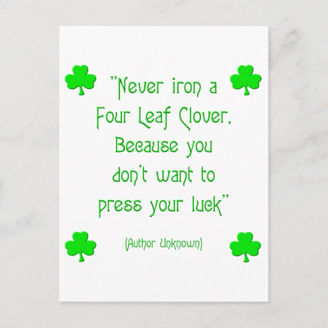 Never iron a four-leaf clover.... postcard (Front)