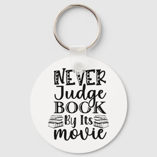 Never Judge Book By Its Movie Key Ring (Front)