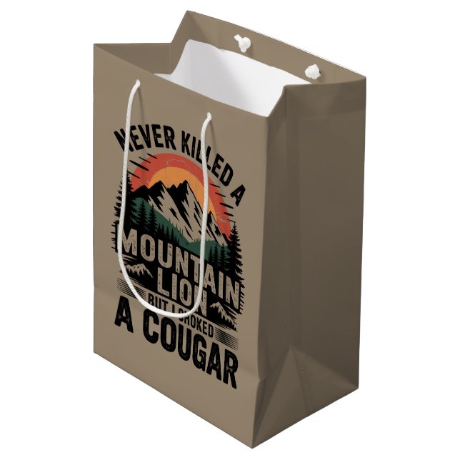 Never Killed A Mountain Lion But I've Choked A Cou Medium Gift Bag (Front Angled)