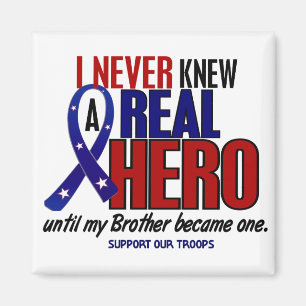 Never Knew A Hero 2 Brother (Support Our Troops) Magnet