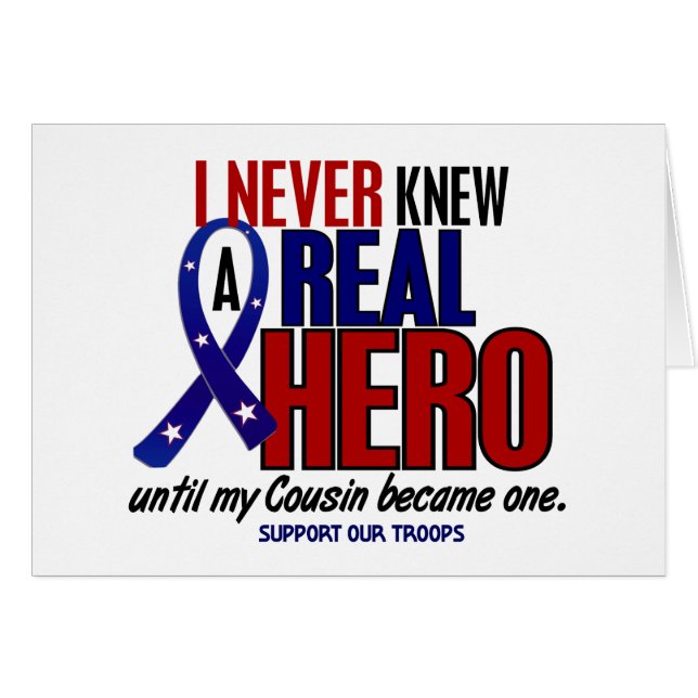 Never Knew A Hero 2 Cousin (Support Our Troops) (Front Horizontal)