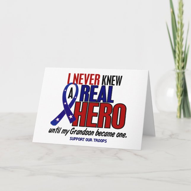 Never Knew A Hero 2 Grandson (Support Our Troops) Card (Front)