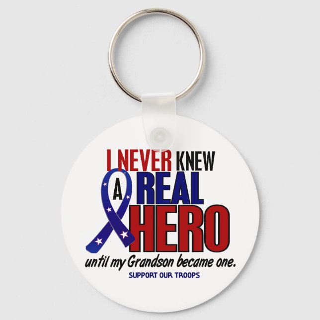 Never Knew A Hero 2 Grandson (Support Our Troops) Key Ring (Front)