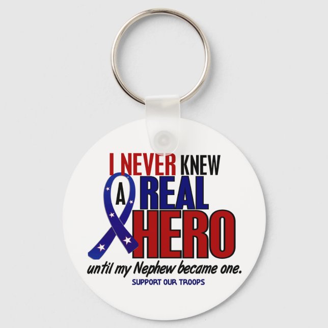 Never Knew A Hero 2 Nephew (Support Our Troops) Key Ring (Front)