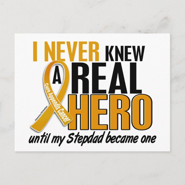Never Knew a Hero 2 Stepdad Appendix Cancer Postcard (Front)