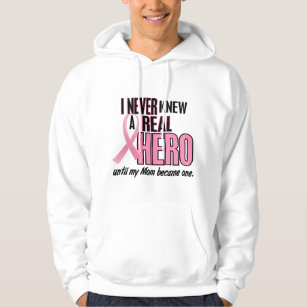 Never Knew A Real Hero MOM (Breast Cancer) Hoodie