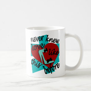 Never Knew Love Like This Before With Stiletto Coffee Mug