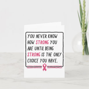 Never Know How Strong You Are Breast Cancer Gift  Card
