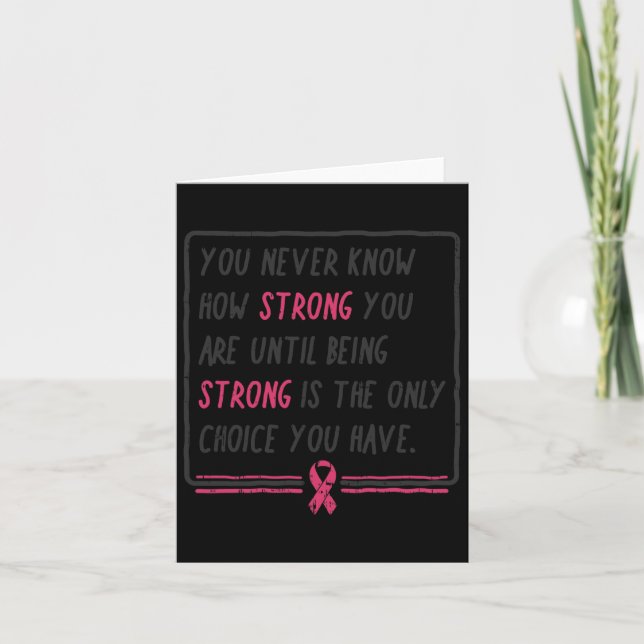 Never Know How Strong You Are Breast Cancer Gift  Card (Front)
