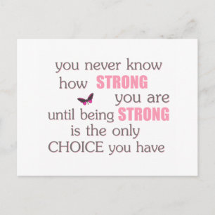 Never Know How Strong You Are Postcard