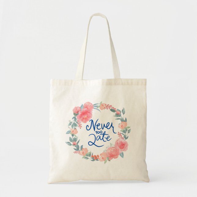 Never Late Tote Bag (Front)