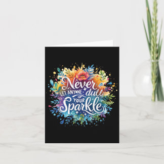 Never Let Anyone Dull Your Sparkle Motivation Posi Card