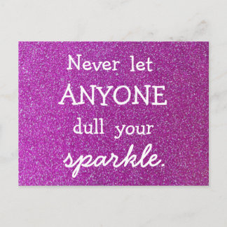 Never Let Anyone Dull Your Sparkle Purple Glitter Postcard