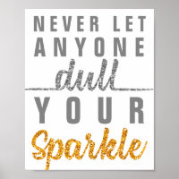 Never Let Anyone Dull Your Sparkle Quote Glitter