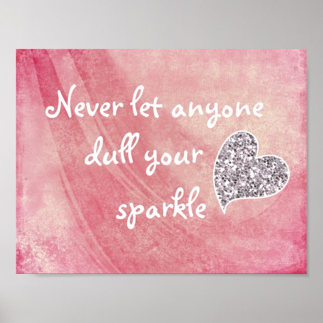 Never let anyone dull your sparkle quote poster (Front)