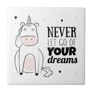 Never Let Go Of Your Dreams Ceramic Tile