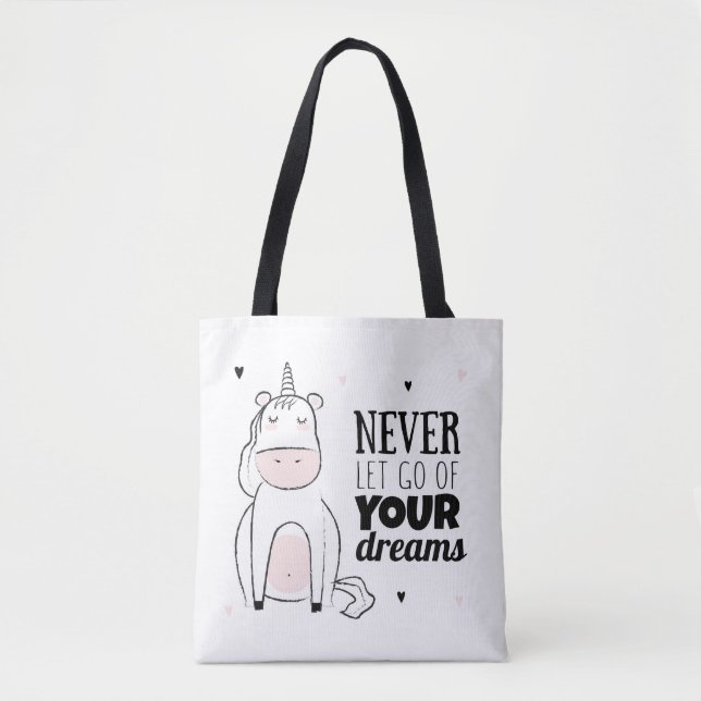 Never Let Go Of Your Dreams Tote Bag (Front)
