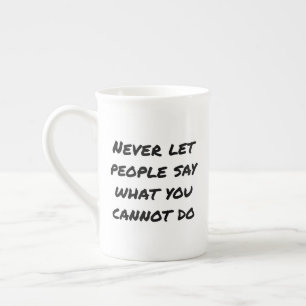 Never Let People Say Specialty Mug